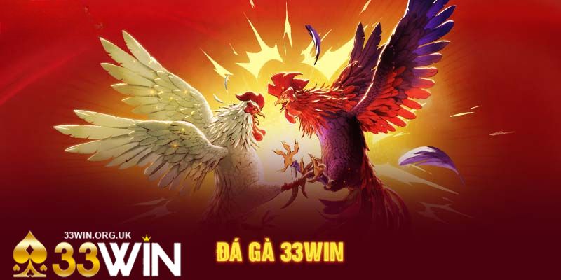 Khái niệm về game đá gà tại 33win