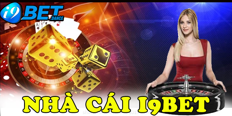 I9BET, Cổng Game Giải Trí Đỉnh Cao Của Thị Trường Cá Cược